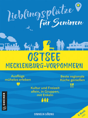 cover image of Lieblingsplätze für Senioren--Ostsee Mecklenburg-Vorpommern